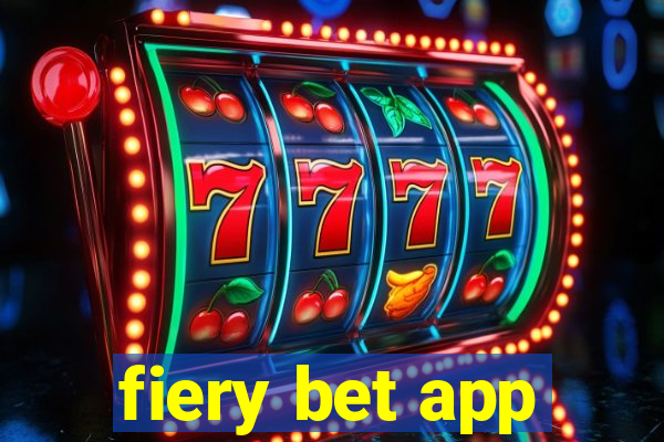 fiery bet app