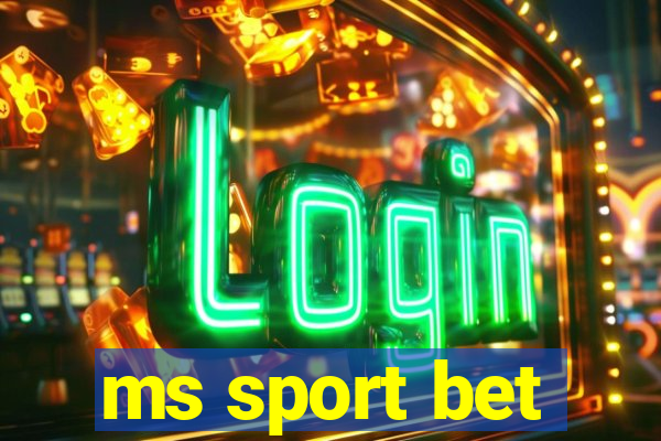 ms sport bet