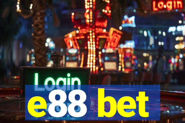 e88 bet