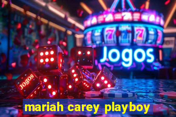 mariah carey playboy