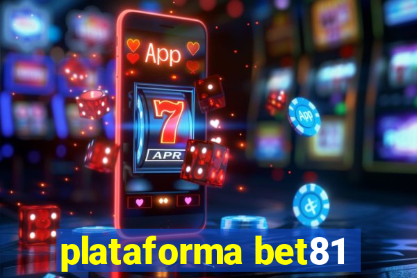 plataforma bet81