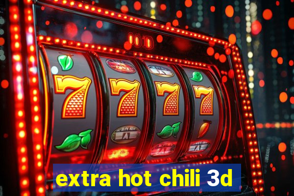 extra hot chili 3d