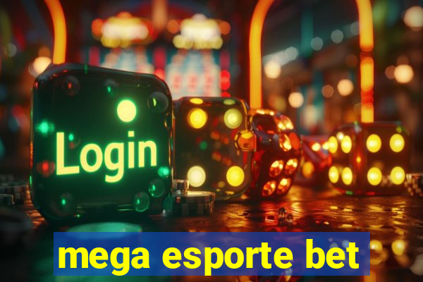 mega esporte bet