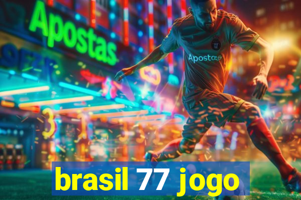 brasil 77 jogo