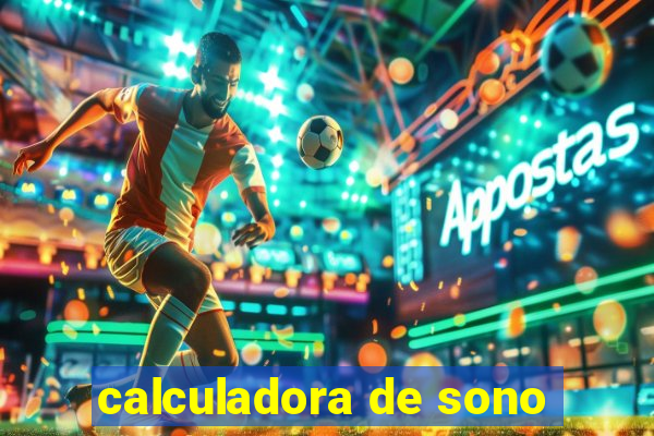 calculadora de sono