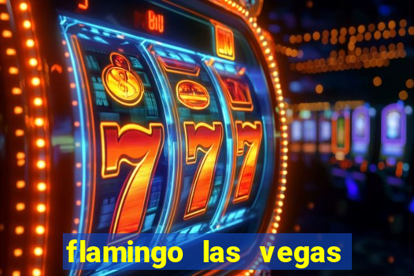 flamingo las vegas hotel and casino