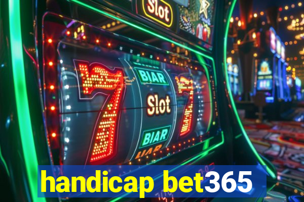 handicap bet365