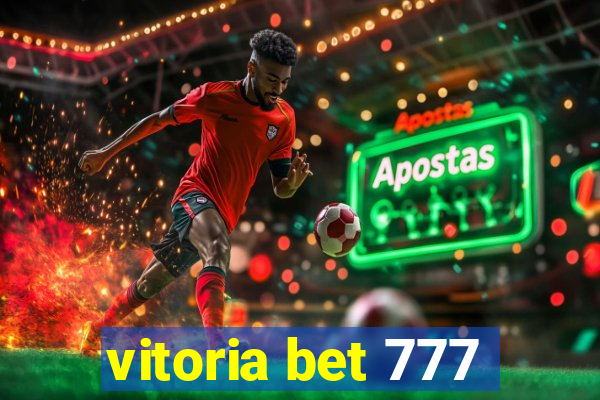 vitoria bet 777