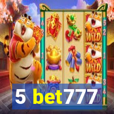 5 bet777