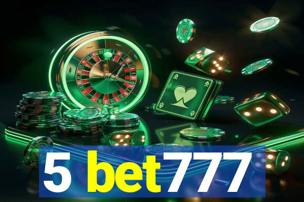 5 bet777