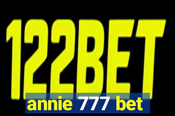 annie 777 bet