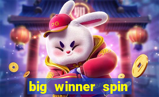 big winner spin and win