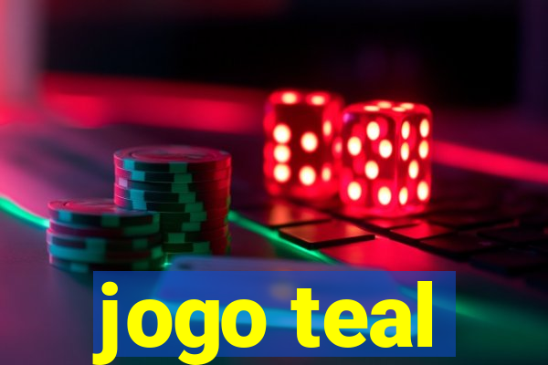 jogo teal