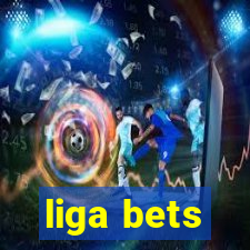 liga bets