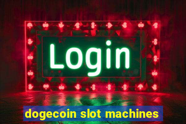 dogecoin slot machines