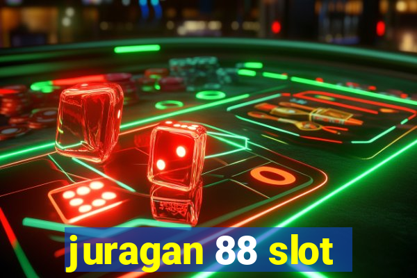 juragan 88 slot