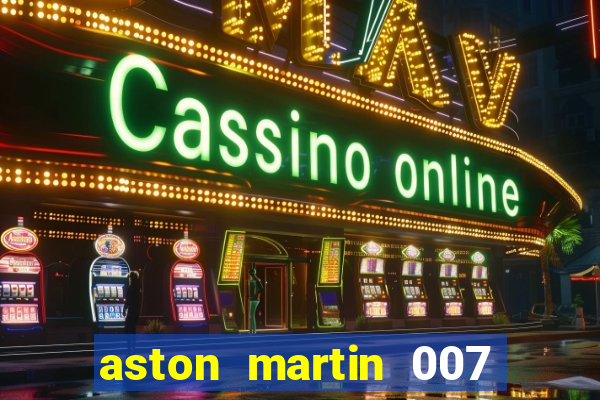 aston martin 007 casino royale