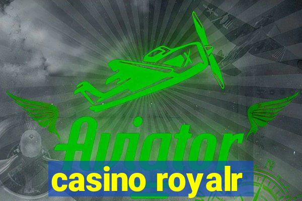 casino royalr