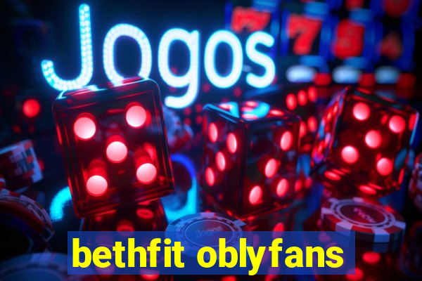 bethfit oblyfans