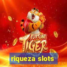 riqueza slots