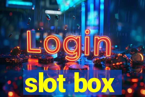 slot box