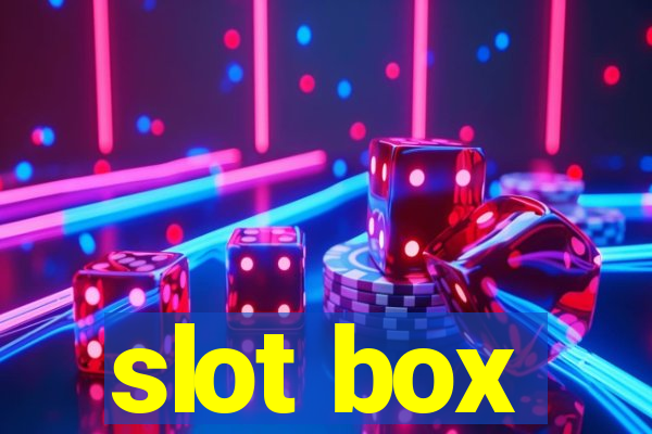 slot box