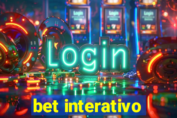 bet interativo