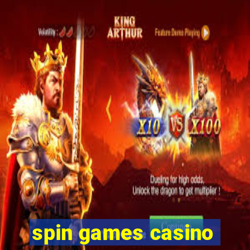 spin games casino