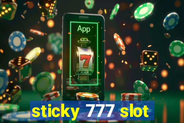 sticky 777 slot