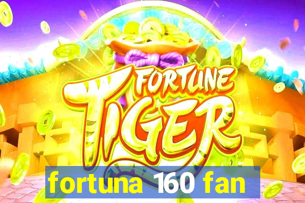 fortuna 160 fan