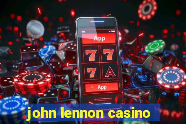 john lennon casino