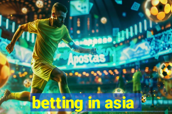 betting in asia