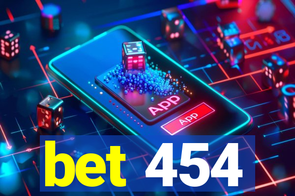 bet 454