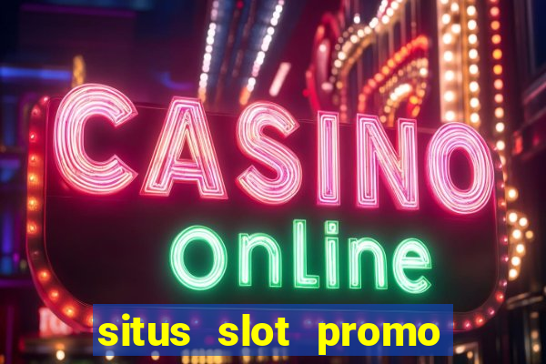 situs slot promo 100 di awal