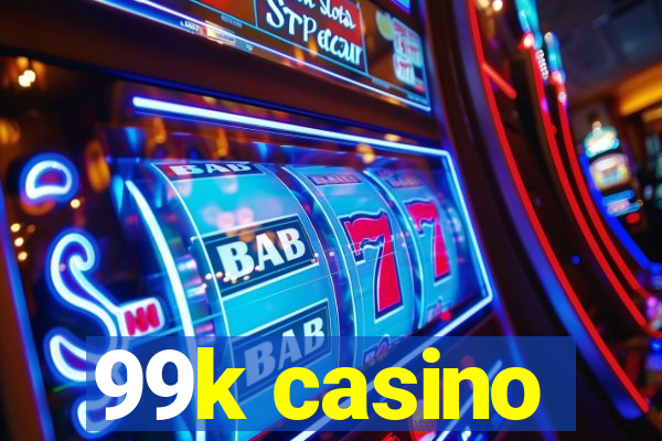 99k casino