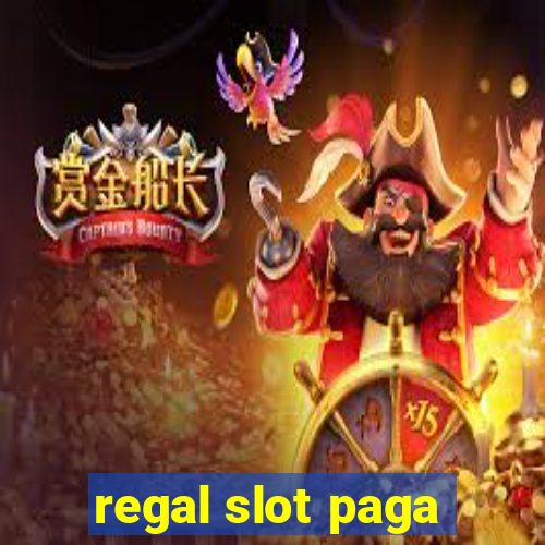 regal slot paga