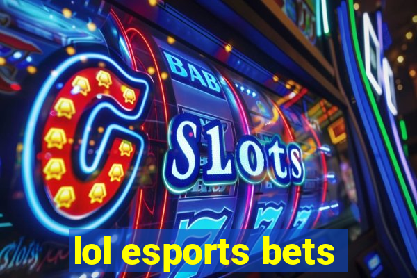 lol esports bets