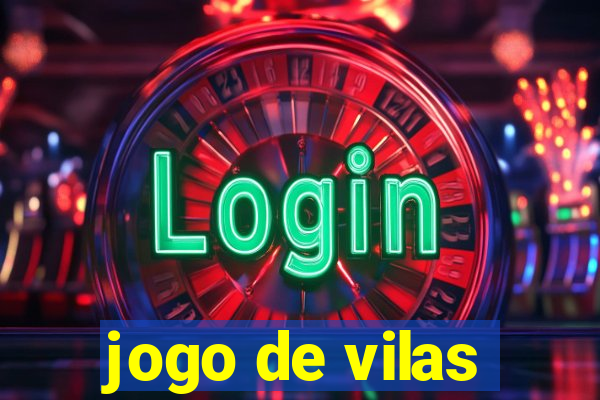 jogo de vilas