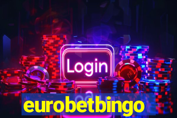 eurobetbingo