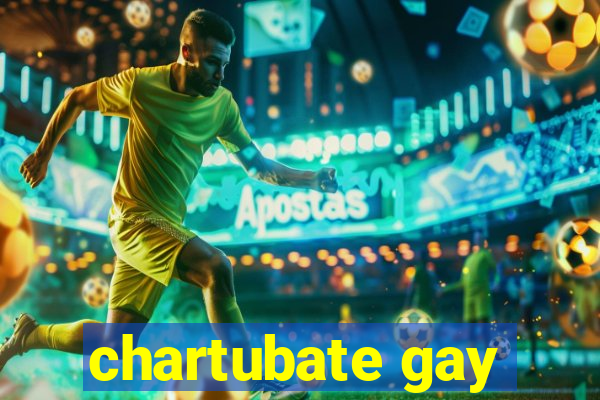 chartubate gay