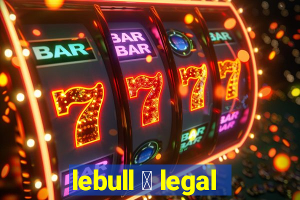 lebull 茅 legal