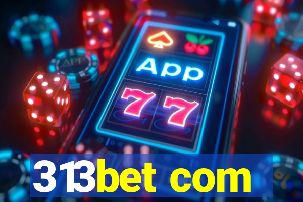 313bet com