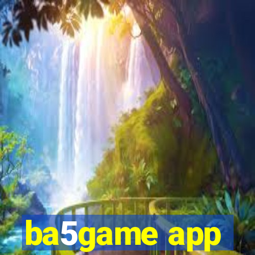 ba5game app