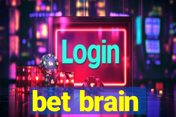 bet brain