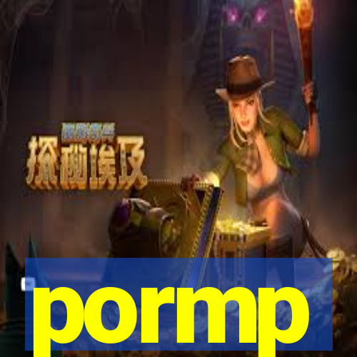 pormp