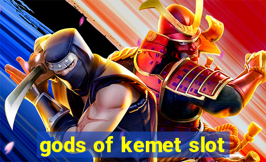 gods of kemet slot