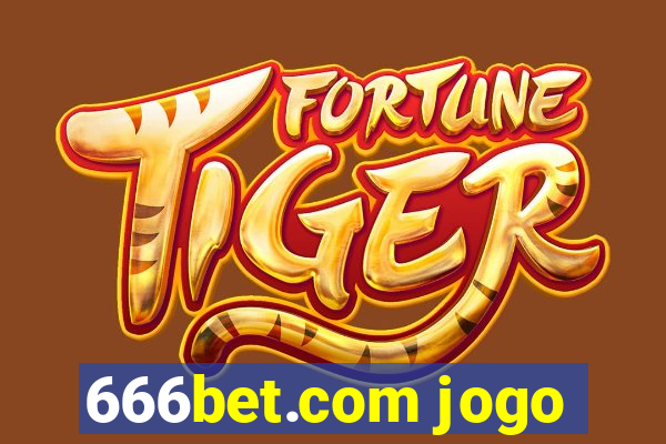 666bet.com jogo