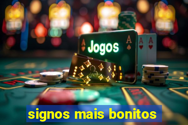 signos mais bonitos