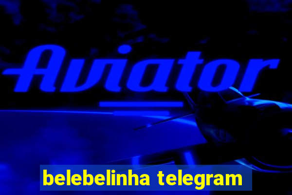 belebelinha telegram