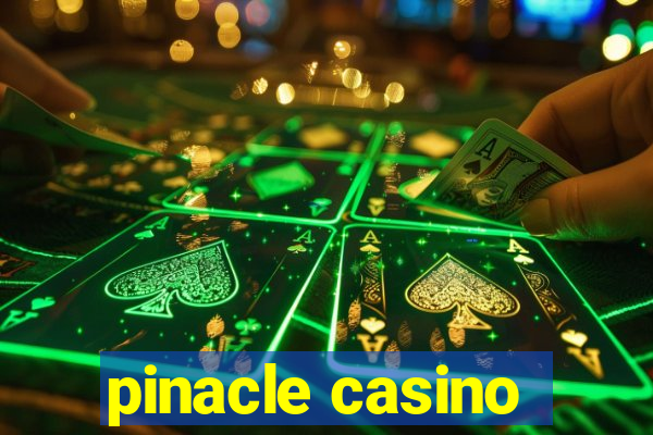 pinacle casino